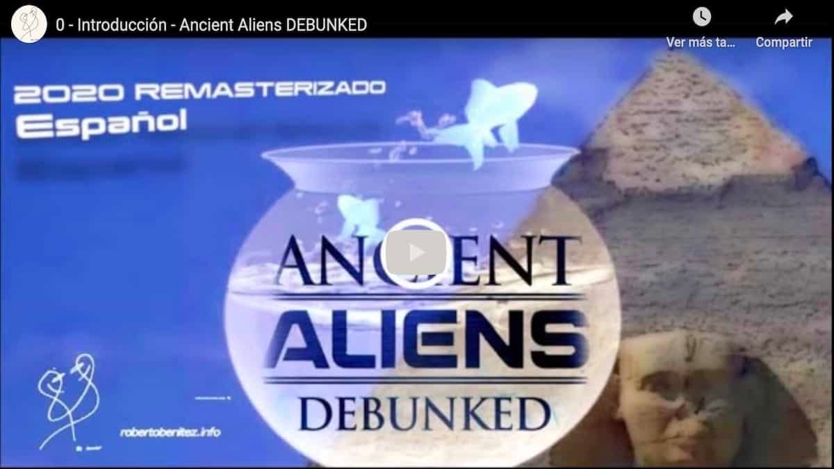 Introduction Ancient Aliens Debunked